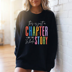 This is Just a Chapter | Hope & Resilience Sweatshirt - Luckets.com