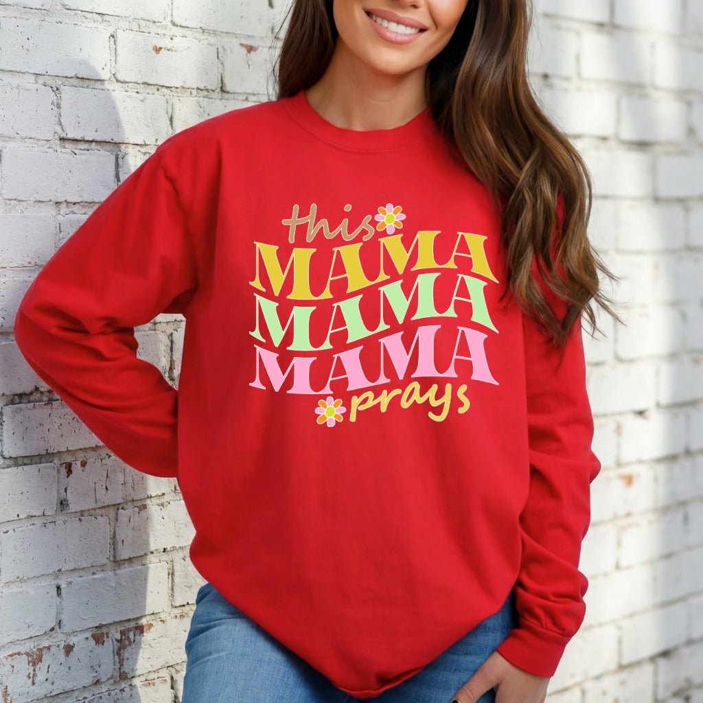 This Mama Prays | Faith - filled Mama Sweatshirt - Luckets.com