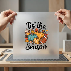 Tis Season Fall Autumn Halloween Thanksgiving Ready to Press DTF Transfer for Dtf