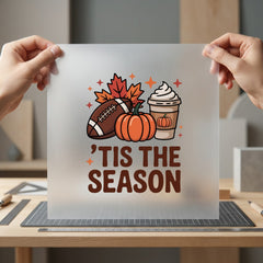 Tis Season Fall Autumn Thanksgiving Fall Ready to Press DTF Transfer for Dtf