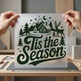 Tis Season Winter Cabin Christmas Winter Ready to Press DTF Transfer for Dtf
