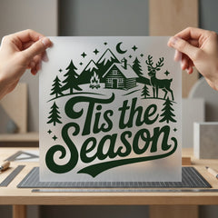Tis Season Winter Cabin Christmas Winter Ready to Press DTF Transfer for Dtf