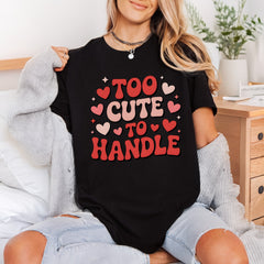 Too Handle Retro Hearts Valentine Funny Ready to Press DTF Transfer for Dtf