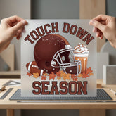 Touchdown Season Football Fall Thanksgiving Fall Ready to Press DTF Transfer for Dtf