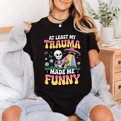 Trauma Made Funny Retro Retro Ready to Press DTF Transfer for Dtf