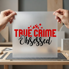 True Crime Obsessed Dark Halloween Vintage Ready to Press DTF Transfer for Dtf
