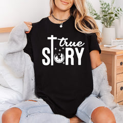 True Story Nativity Christmas Christian Faith Ready to Press DTF Transfer for Dtf