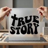 True Story Retro Groovy Christian Faith Ready to Press DTF Transfer for Dtf