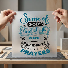 Unanswered Prayers Quote Inspirational Christian Faith Ready to Press DTF Transfer for Dtf