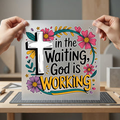 Waiting God Working Floral Christian Faith Ready to Press DTF Transfer for Dtf