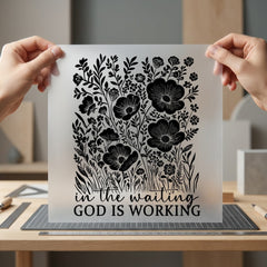 Waiting God Working Floral Christian Faith Ready to Press DTF Transfer for Dtf