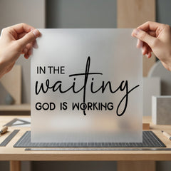 Waiting God Working Inspirational Christian Faith Ready to Press DTF Transfer for Dtf
