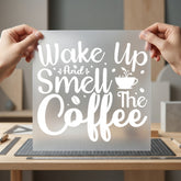 Wake Smell Coffee Cozy Funny Sarcastic Ready to Press DTF Transfer for Dtf
