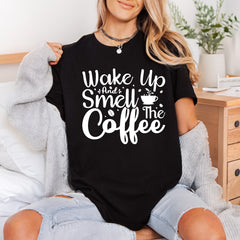 Wake Smell Coffee Cozy Funny Sarcastic Ready to Press DTF Transfer for Dtf