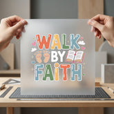 Walk Faith Inspirational Diy Christian Faith Ready to Press DTF Transfer for Dtf