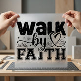 Walk Faith Inspirational Diy Christian Faith Ready to Press DTF Transfer for Dtf