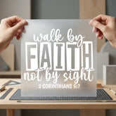 Walk Faith Not Sight Christian Faith Ready to Press DTF Transfer for Dtf