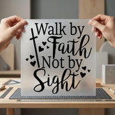 Walk Faith Not Sight Christian Faith Ready to Press DTF Transfer for Dtf