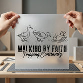 Walking Faith Tripping Constantly Christian Faith Ready to Press DTF Transfer for Dtf