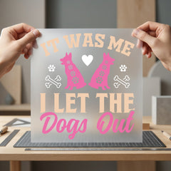 Was Let Dogs Out Mom Dad Ready to Press DTF Transfer for Dtf