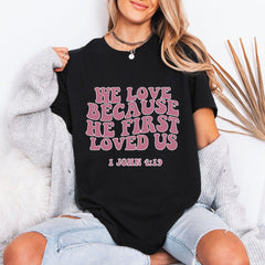 We Love | Loved Us First Love Scripture Tee - Luckets.com