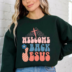 Welcome Back Jesus | Retro Revival Faith Sweatshirt - Luckets.com