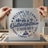 Welcome Camp Quirky Camping Funny Camping Ready to Press DTF Transfer for Dtf