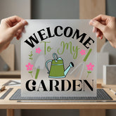 Welcome Garden Gardening Diy Spring Summer Ready to Press DTF Transfer for Dtf