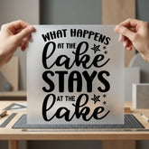 What Happens Lake Stays Summer Funny Ready to Press DTF Transfer for Dtf