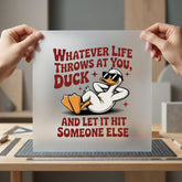 Whatever Life Throws Funny Funny Sarcastic Ready to Press DTF Transfer for Dtf