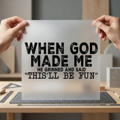 When God Made Quote Christian Faith Ready to Press DTF Transfer for Dtf