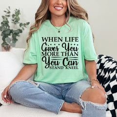 When Life Gives | Faith & Resilience Tee - Luckets.com