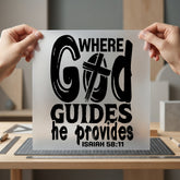 Where God Guides Provides Christian Faith Ready to Press DTF Transfer for Dtf
