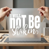 Will Not Shaken Motivational Christian Faith Ready to Press DTF Transfer for Dtf