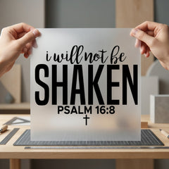 Will Not Shaken Psalm Christian Faith Ready to Press DTF Transfer for Dtf