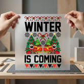 Winter Coming Christmas Holiday Christmas Winter Ready to Press DTF Transfer for Dtf