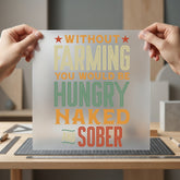 Without Farming You Retro Usa Vintage Ready to Press DTF Transfer for Dtf