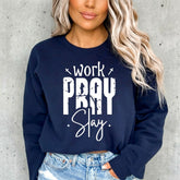 Work Pray Slay | Bold Faith Statement Sweatshirt - Luckets.com