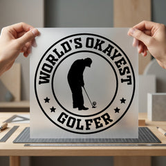 World Okayest Golfer Humorous Dad Funny Ready to Press DTF Transfer for Dtf