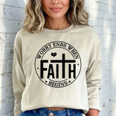 Worry Ends When Faith Begins | Christian Comfort Sweatshirt - Luckets.com