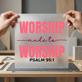 Worship Made Faith-based Diy Christian Faith Ready to Press DTF Transfer for Dtf
