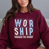 Worship Through The Worry | Faith & Comfort Sweatshirt - Luckets.com