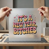 Year Bitches Retro Diy Mom Funny Ready to Press DTF Transfer for Dtf