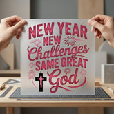 Year Challenges Same Great Christian Faith Ready to Press DTF Transfer for Dtf