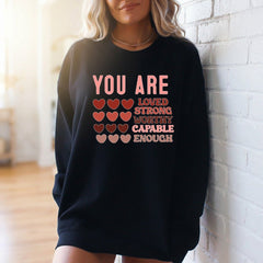 You Are Enough | Affirmation & Self - Love Sweatshirt - Luckets.com
