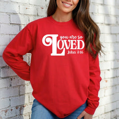 You Are So Loved (John 3:16) | Beloved Identity Sweatshirt - Luckets.com