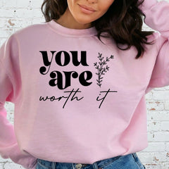 You Are Worth It | Affirmation & Grace Sweatshirt - Luckets.com