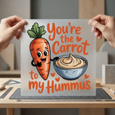 You Carrot Hummus Foodie Valentine Funny Ready to Press DTF Transfer for Dtf