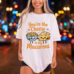 You Cheese Macaroni Foodie Funny Sarcastic Ready to Press DTF Transfer for Dtf