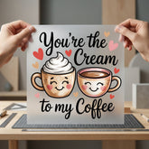 You Cream Coffee Couples Valentine Ready to Press DTF Transfer for Dtf